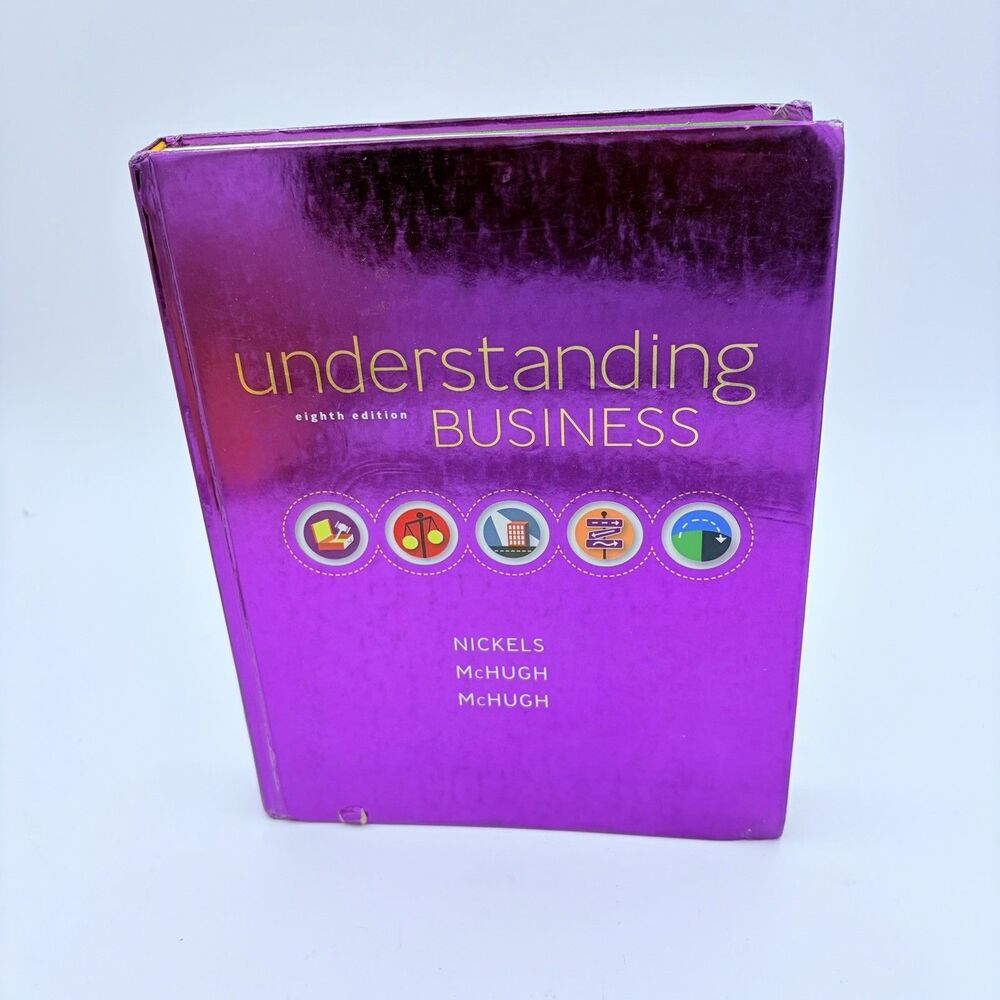 Understanding‎ Business 8th Edition Hardcover Nickels McHugh ISBN 9780073105970